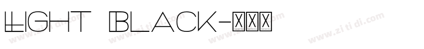 Light Black字体转换